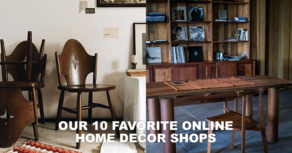 OUR 10 FAVORITE ONLINE HOME DECOR SHOPS